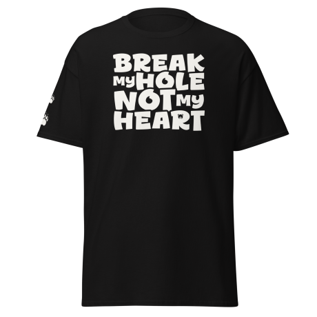 1-t-shirt-break-my-hole-not-my-heart-black-product-front.webp