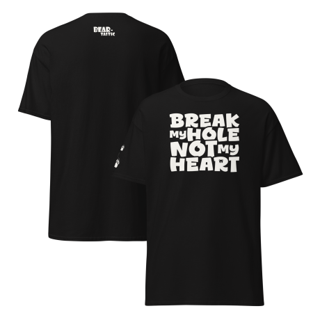 2-t-shirt-break-my-hole-not-my-heart-black-product-collage.webp