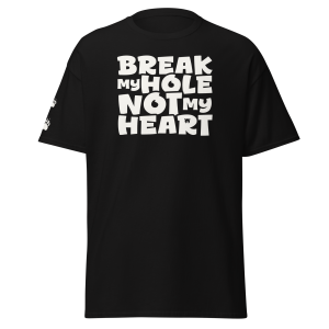 1-t-shirt-break-my-hole-not-my-heart-black-product-front.webp